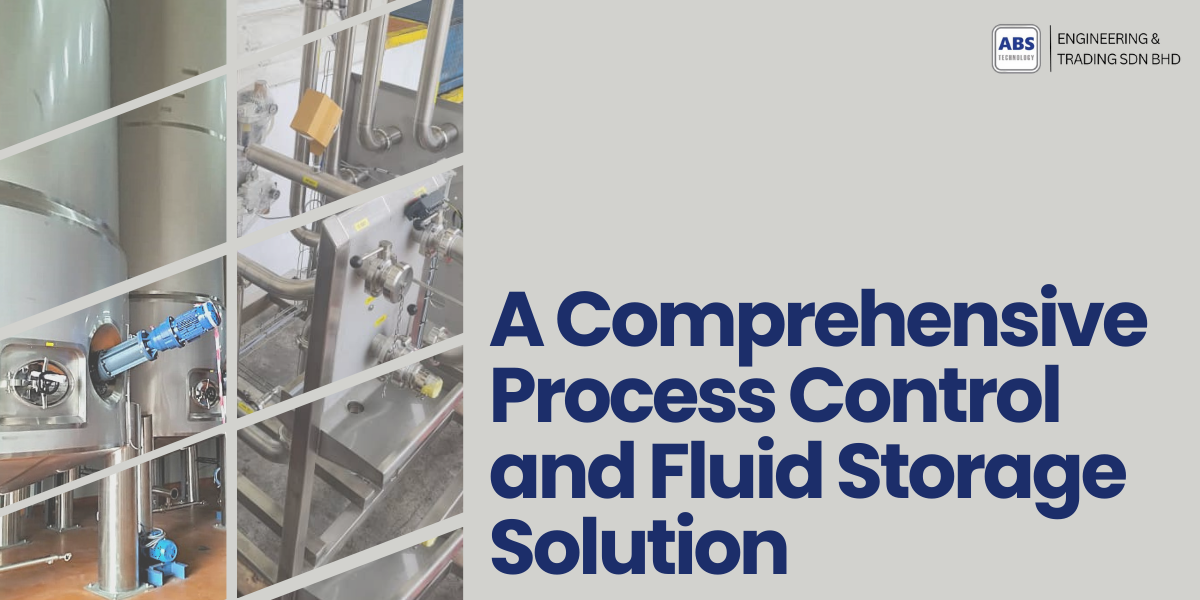 Comprehensive Process Control and Fluid Storage Solution